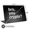 Bro You Crypto Universal Laptop 15in (12.2 x 8.8in) Skin